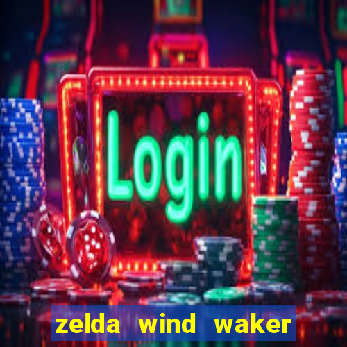 zelda wind waker rom pt-br